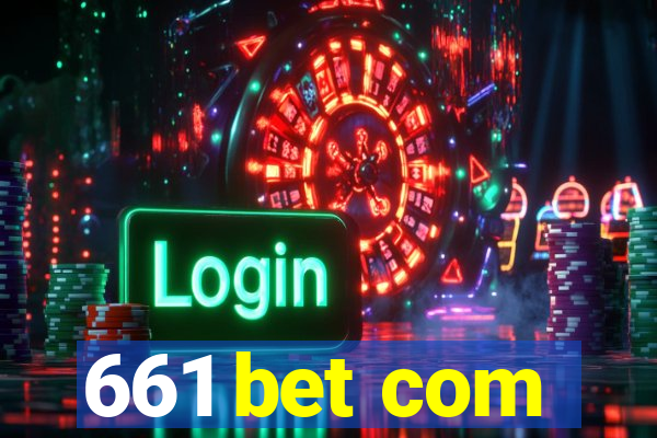 661 bet com